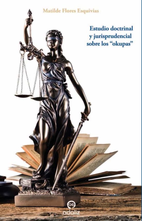 Estudio Doctrinal Y Jurisprudencial Sobre Los “okupas”