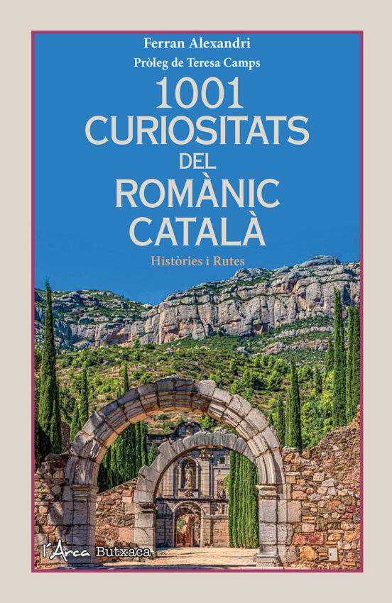 1001 Curiositats Del Romanic Catala
