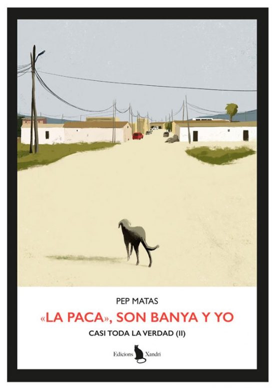 La Paca Son Banya Y Yo: Casi Toda La Verdad