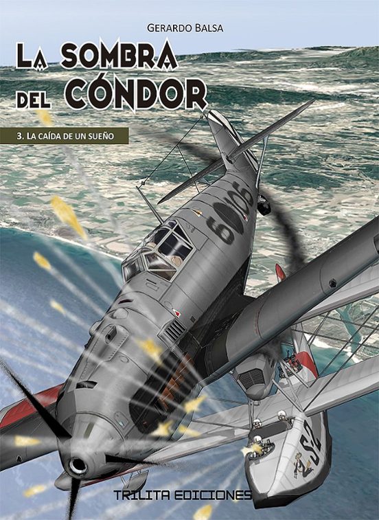 La Sombra Del Condor 3: La Caida De Un Sueño