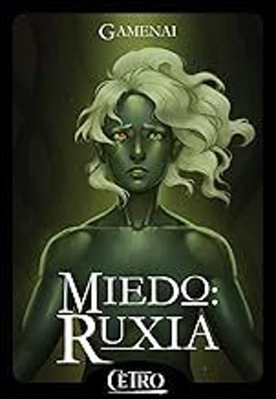Miedo: Ruxia
