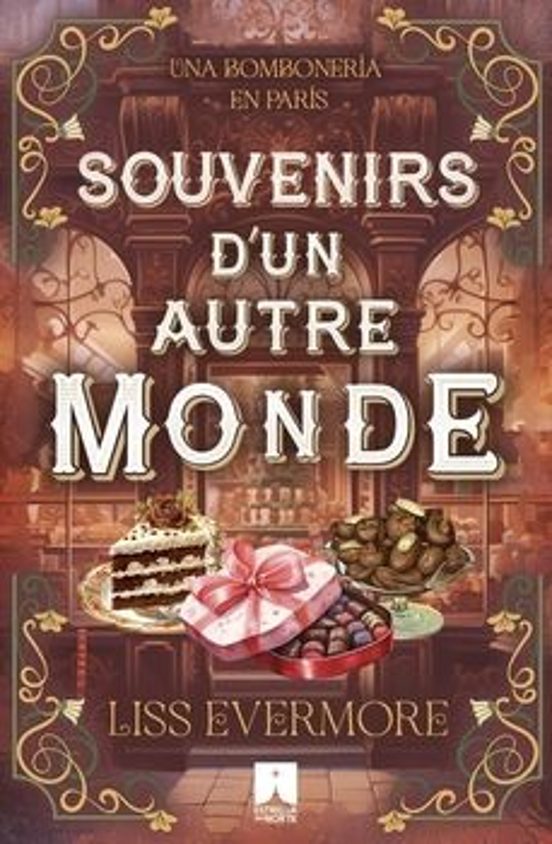 Souvenirs Dun Autre Monde. Una Bombonería En París
