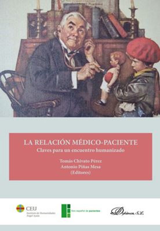La Relacion Medico-paciente: Claves Para Un Encuentro Humanizado