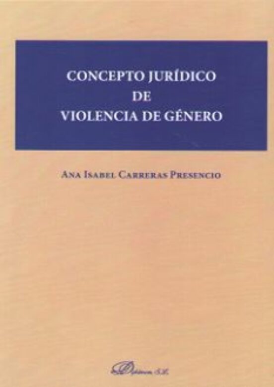 Concepto Jurídico De Violencia De Género