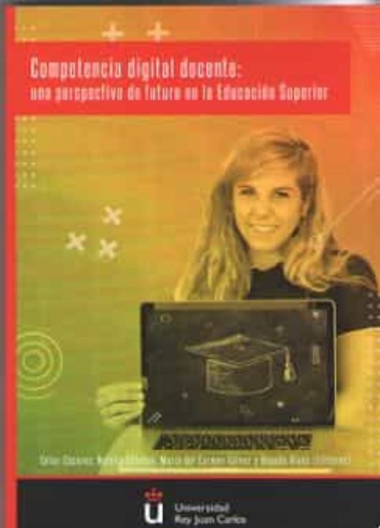 Competencia Digital Docente: Una Perspectiva De Futuro En La Educación Superior