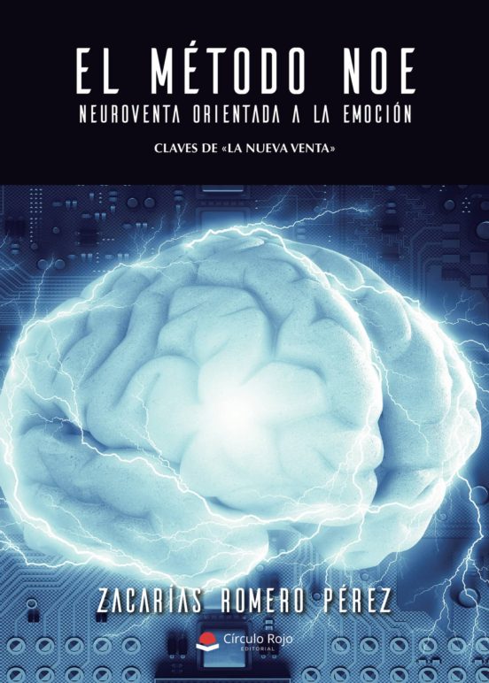 El Método NOE. NeuroVenta Orientada A La Emoción