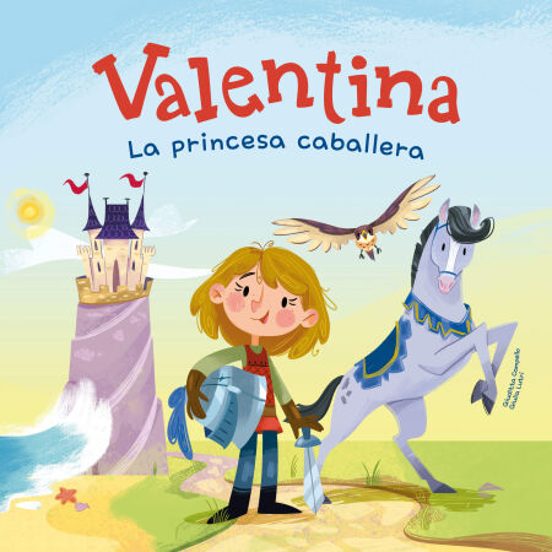 Valentina. La Princesa Caballera