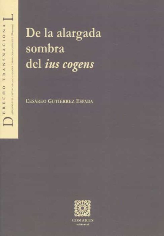 De La Alargada Sombra Del Ius Cogens