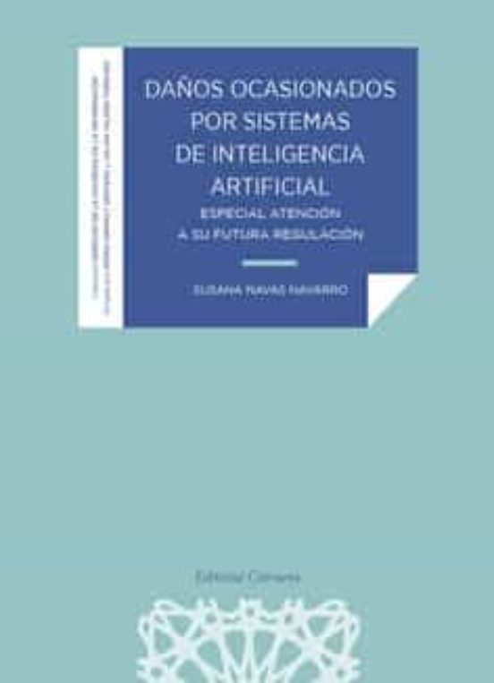 Daños Ocasionados Por Sistemas De Inteligencia Artificial. Especi Al A