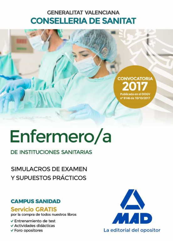 Enfermero/a De Instituciones Sanitarias De La Conselleria De Sanitat De La Generalitat Valenciana. Simulacros De Examen Y Supuestos Prácticos