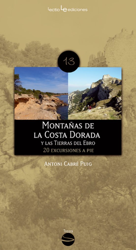 Montañas De La Costa Dorada Y Las Tierras Del Ebro. 20 Excursione S A