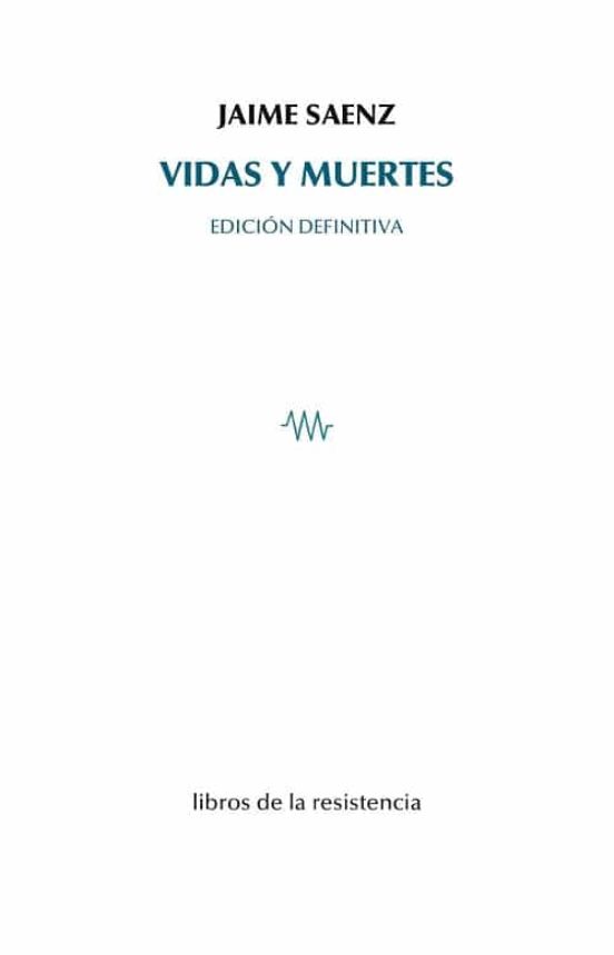 Vidas Y Muertes