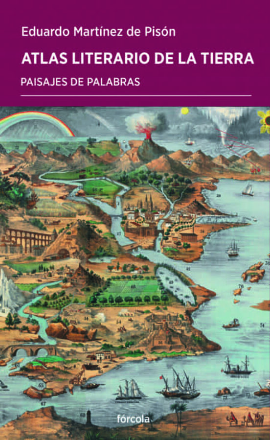 Atlas Literario De La Tierra: Paisajes De Palabras