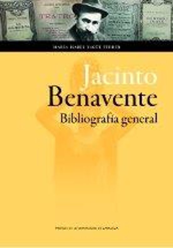 Jacinto Benavente: Bibliografia General