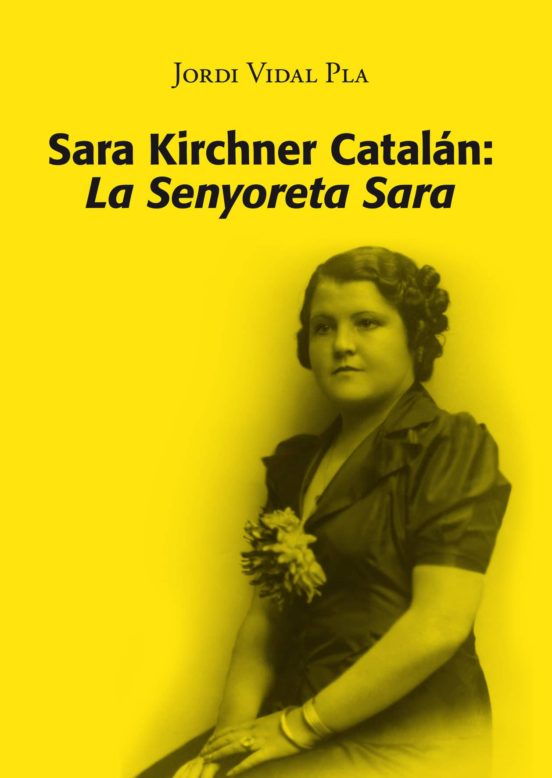 Sara Kirchner Catalán: La Senyoreta Sara