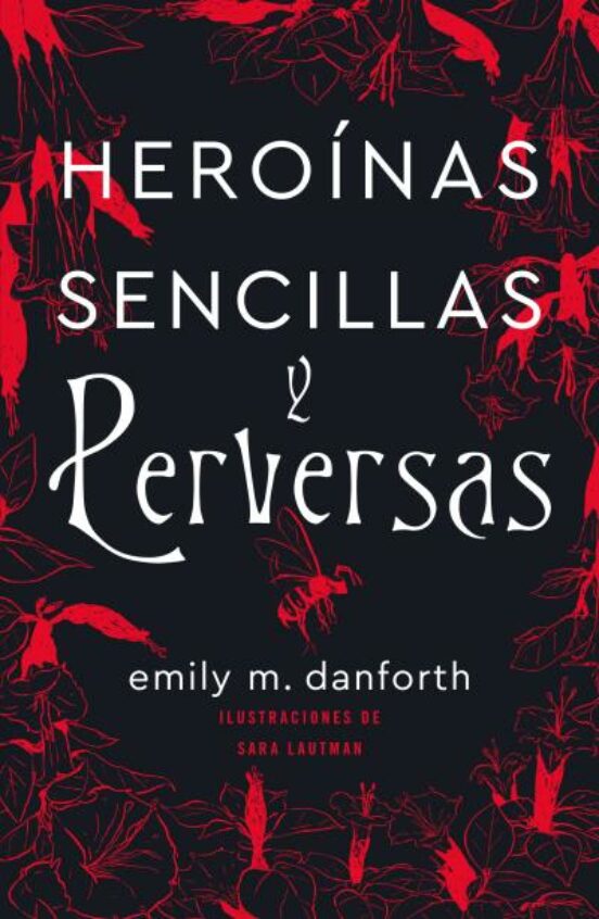Heroínas Sencillas Y Perversas