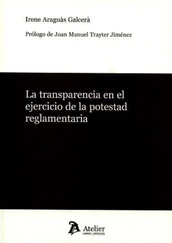 La Transparencia En El Ejercicio De La Potestad Reglamentaria