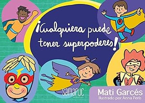 ¡cualquiera Puede Tener Superpoderes!