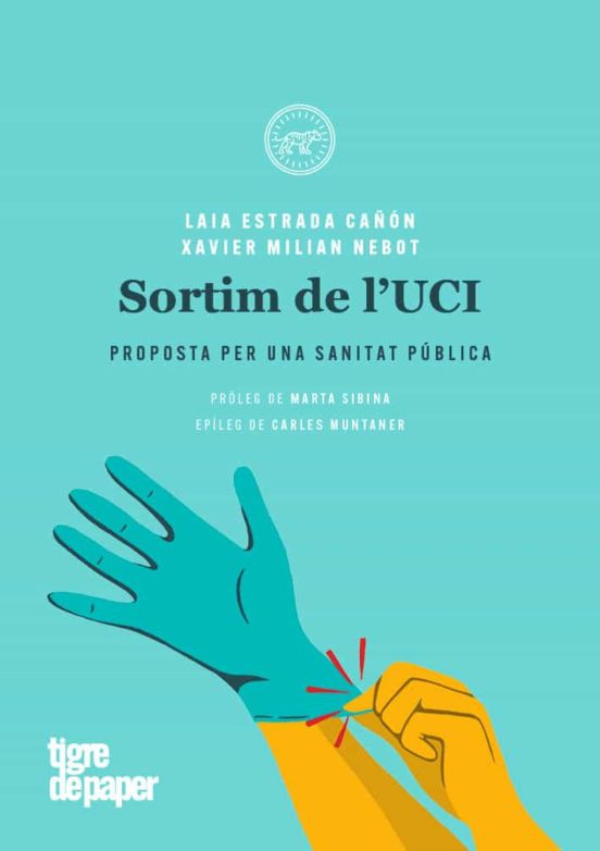 Sortim De L Uci: Proposta Per Una Sanitat Publica