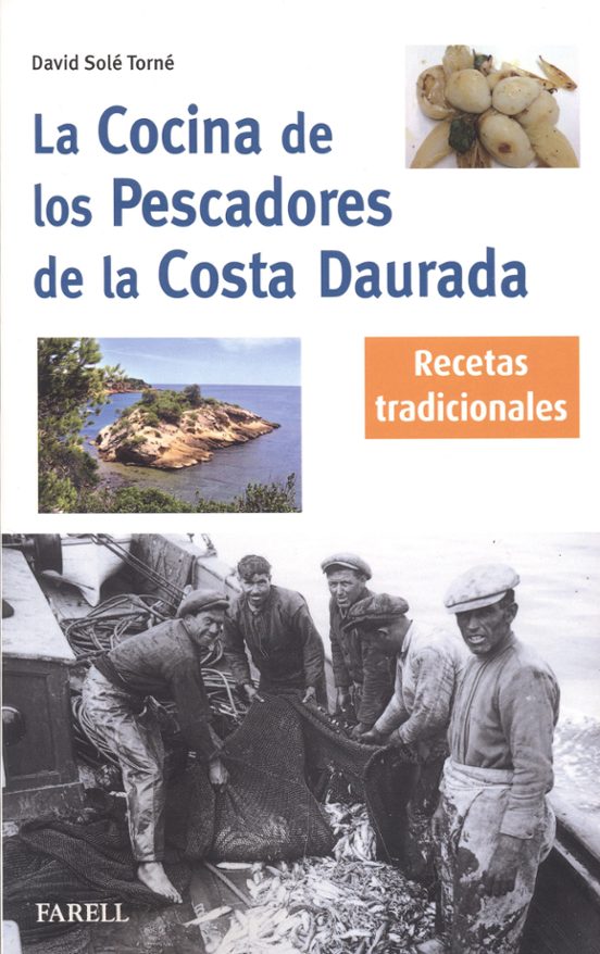 La Cocina De Los Pescadores De La Costa Daurada. Recetas Tradicionales