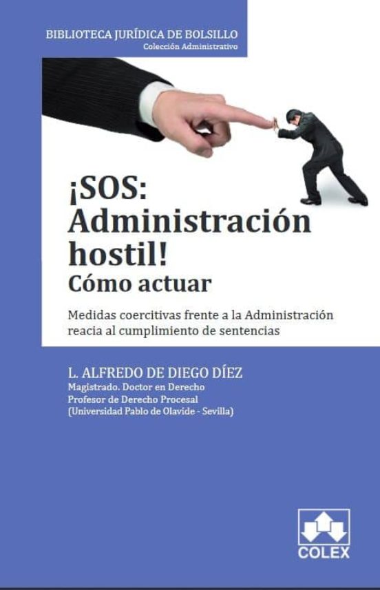 Sos: Administracion Hostil! Como Actuar: Medidas Coercitivas Frente A