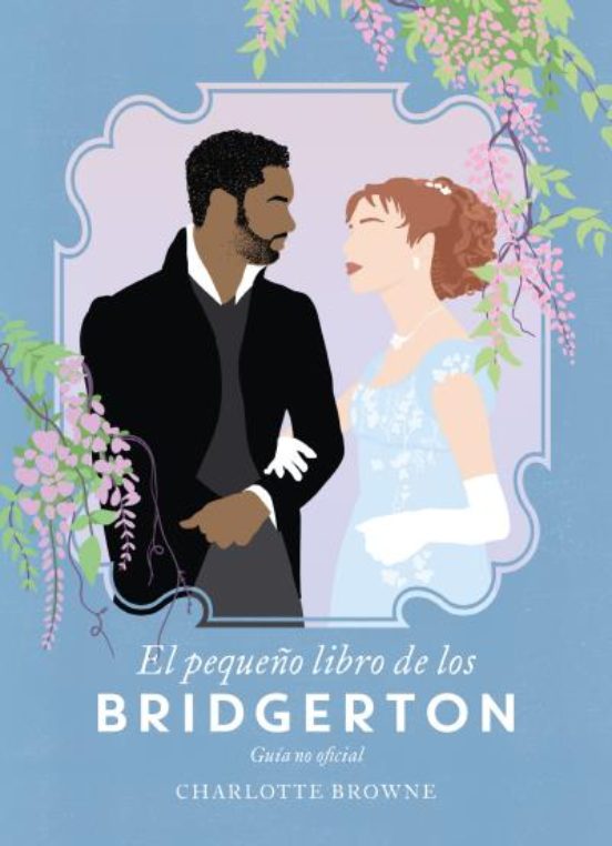 El Pequeño Libro De Los Bridgerton