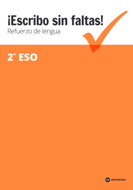¡escribo Sin Faltas! Cuadernos De Refuerzo 2º Eso