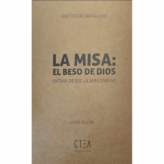 La Misa: El Beso De Dios