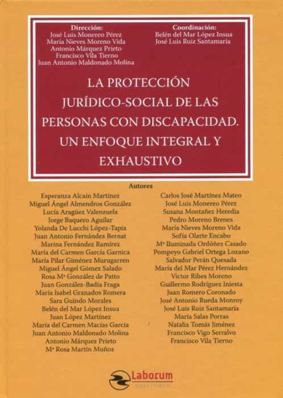 La Protección Jurídico-Social De Las Personas Con Discapacidad. Un Enfoque Integral Y Exhaustivo