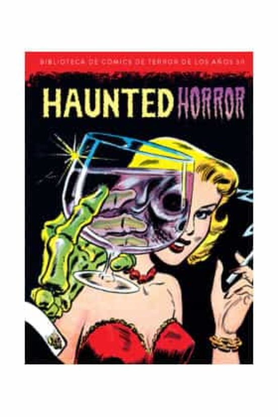 Haunted Horror Biblioteca De Comics De Terror De Los Años 50. Vol 10
