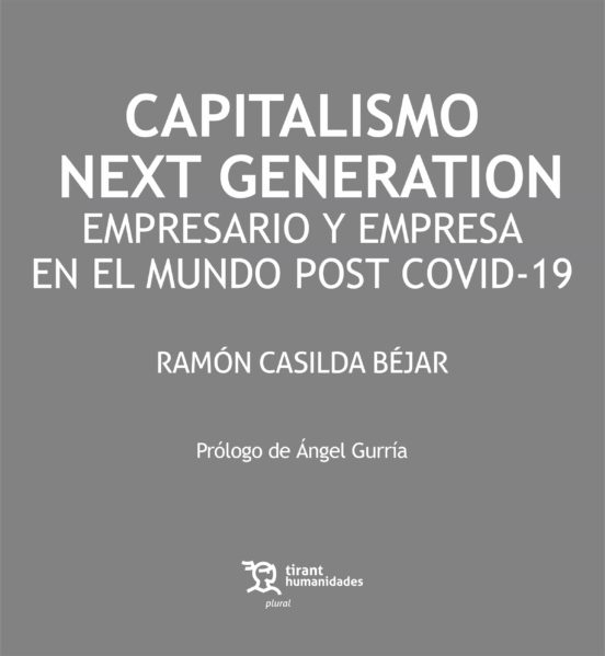 Capitalismo Next Generation: Empresario Y Empresa En El Mundo Post Cov