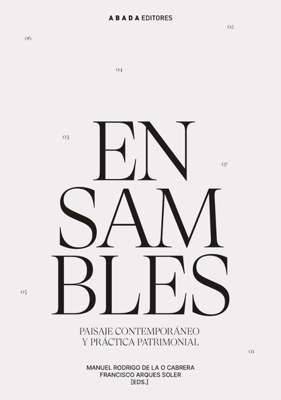 Ensambles: Paisaje Contemporaneo Y Practica Patrimonial
