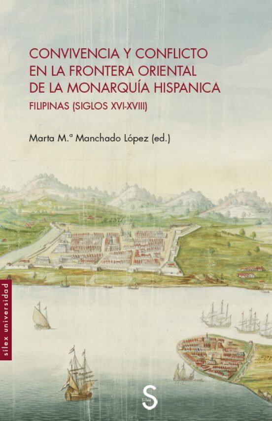 Convivencia y Conflicto en la Frontera de la Monarquia Hispanica