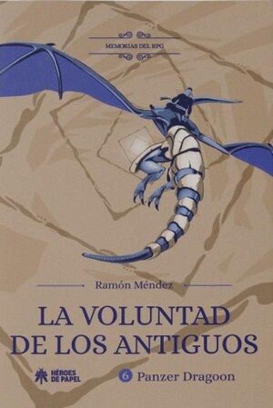 Memorias Del Rpg: La Voluntad De Los Antiguos. Panzer Dragoon