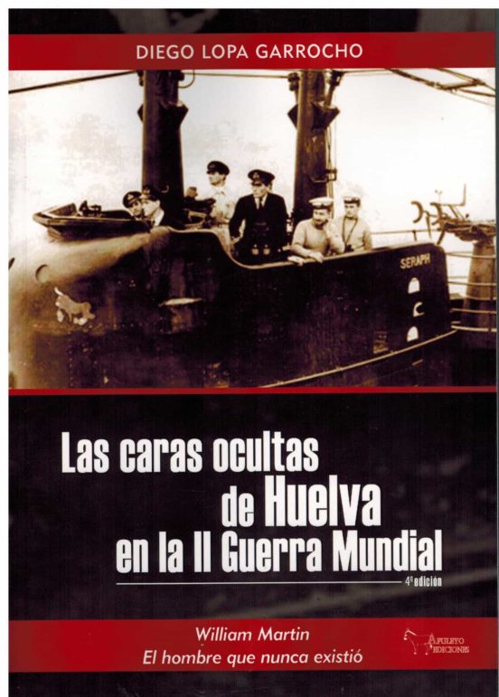 Las Caras Ocultas De Huelva En La II Guerra Mundial