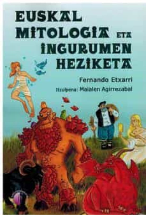 Euskal Mitologia Eta Ingurumen Heziketa