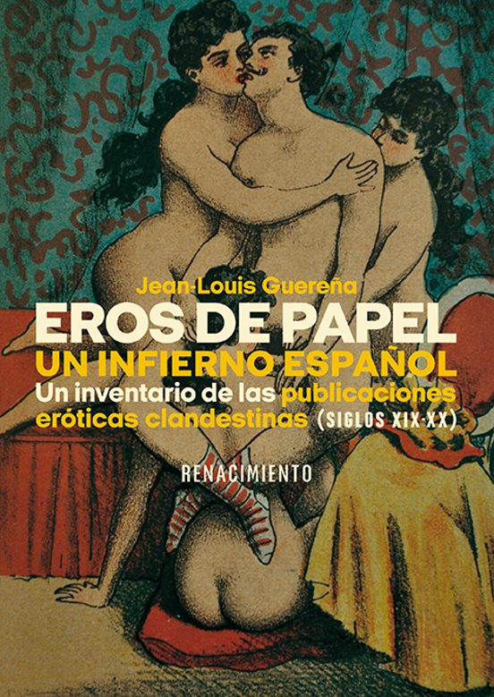 Eros De Papel. Un Infierno Español