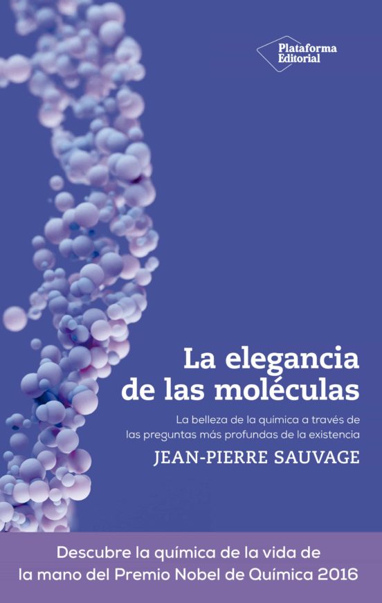 La Elegancia De Las Moléculas