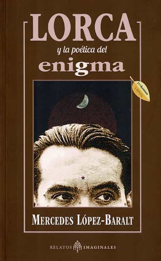 Lorca Y La Poética Del Enigma