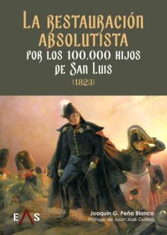 Restauración Absolutista por los 100.000 Hijos de San Luis