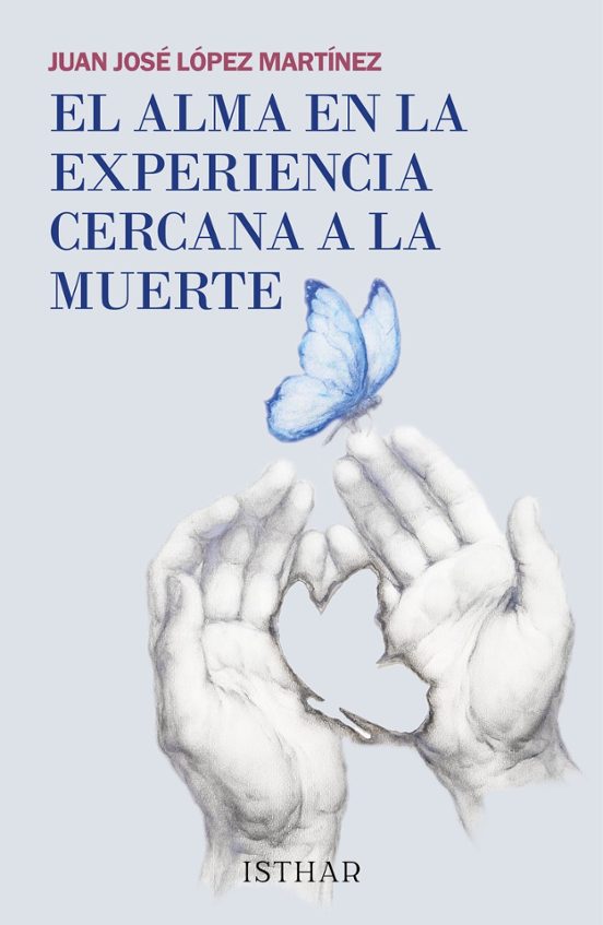 El Alma En La Experiencia Cercana A La Muerte
