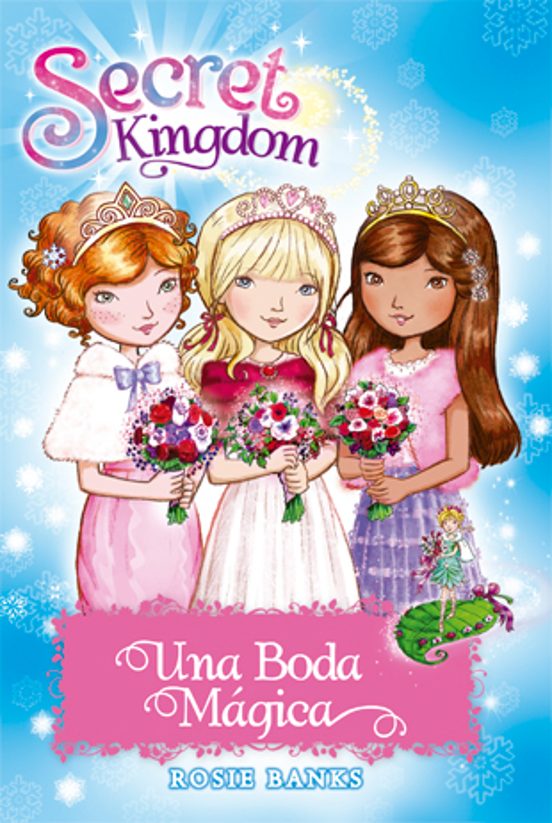Secret Kingdom Especial 8: Una Boda Magica