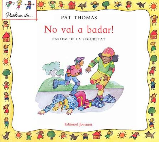 No Val A Badar: Parlem De La Seguretat