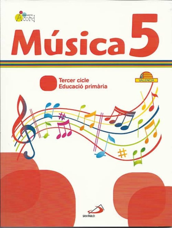 Musica 5 - Projecte Acord. Libro Del Alumno + Cuaderno Actividades. Va