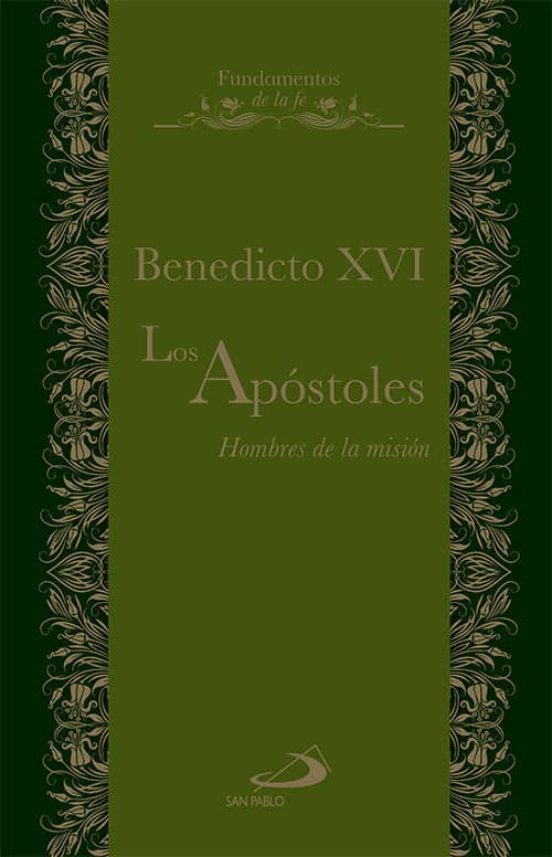 Los Apostoles: Hombres De La Mision