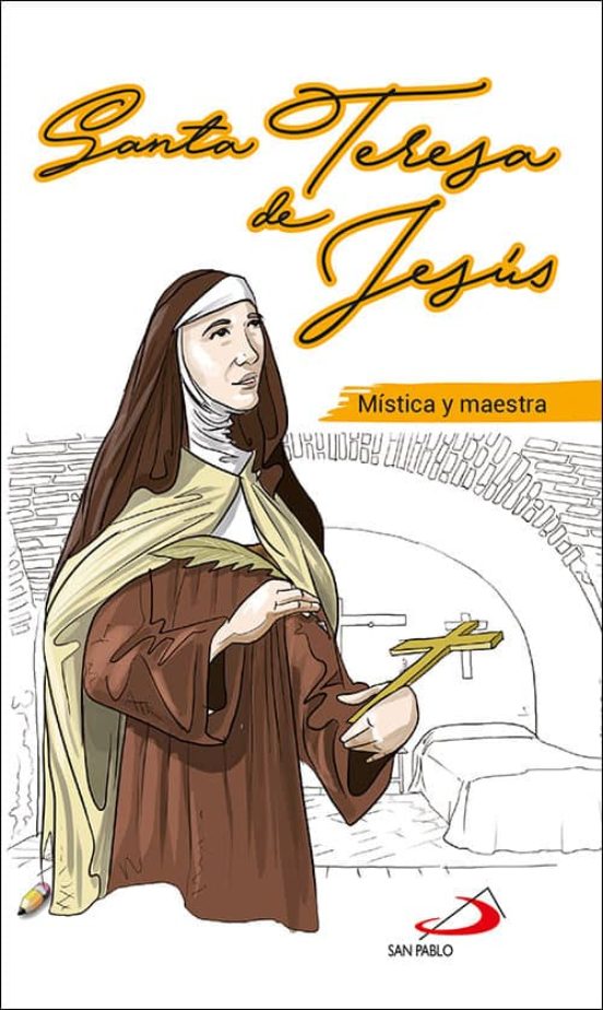Santa Teresa De Jesus: Mistica Y Maestra
