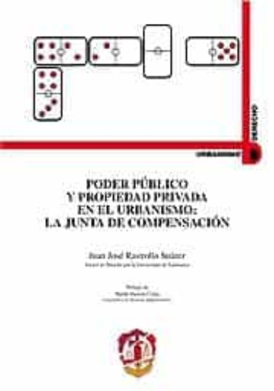 Poder Publico Y Propiedad Privada En El Urbanismo: La Junta De Co Mpen