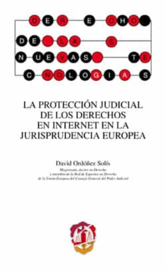 La Protección Judicial De Los Derechos En Internet En La Jurisprudencia Europea