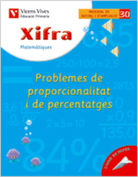 Xifra Probl. De Proporcionalita I Percentatge: Primaria 6º