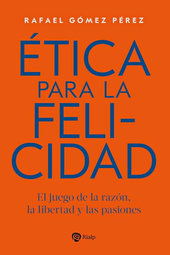 Ética para la felicidad